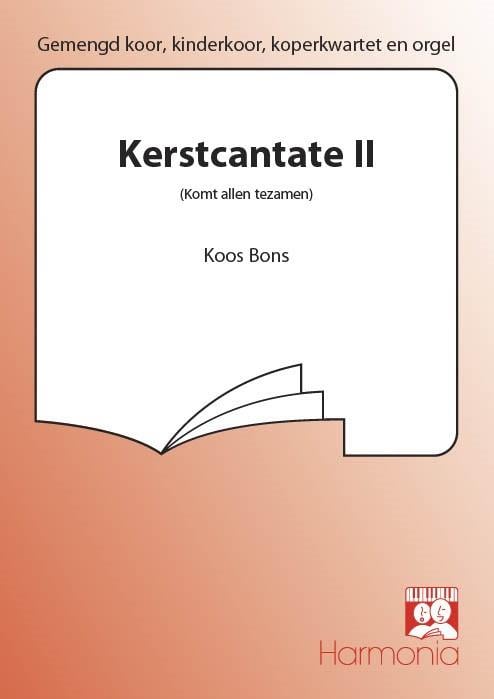 Kerstcantate II (Komt allen tezamen)